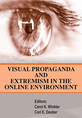 Stock image for Visual Propaganda and Extremism in the Online Enivironment for sale by Lucky's Textbooks