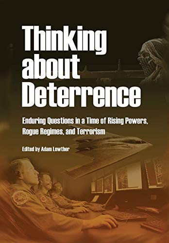 Stock image for Thinking about Deterrence Enduring Questions in a Time of Rising Powers, Rogue Regimes, and Terrorism for sale by PBShop.store US