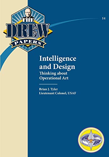 Stock image for Intelligence and Design: Thinking about Operational Art for sale by Lucky's Textbooks