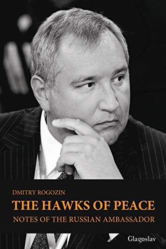 Beispielbild fr The Hawks of Peace: Notes of the Russian Ambassador zum Verkauf von HPB Inc.