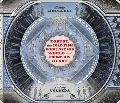 Stock image for Tortot, The Cold Fish Who Lost His World and Found His Heart for sale by Better World Books