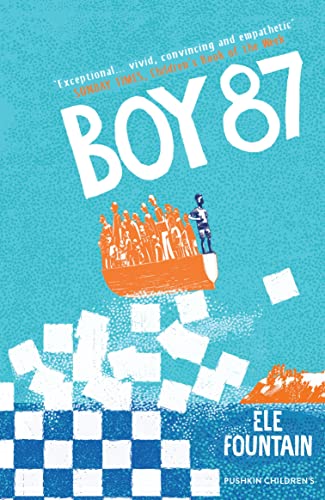 Imagen de archivo de Boy 87: a multi award-winning children's novel about refugees, friendship and survival a la venta por WorldofBooks