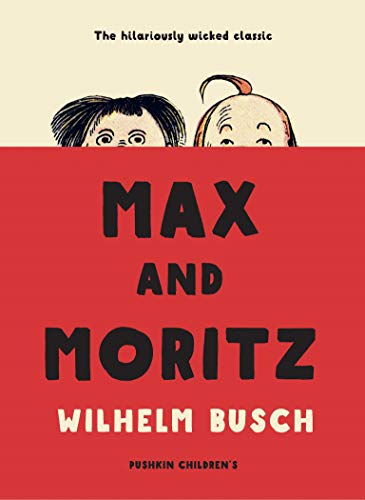 Beispielbild für Max and Moritz zum Verkauf von WorldofBooks