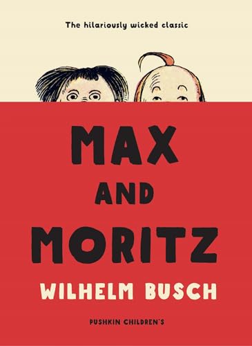 Stock image for Max and Moritz for sale by WorldofBooks