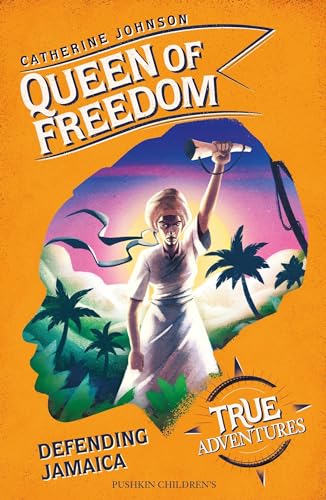 Beispielbild fr Queen of Freedom: Defending Jamaica (True Adventures) zum Verkauf von AwesomeBooks