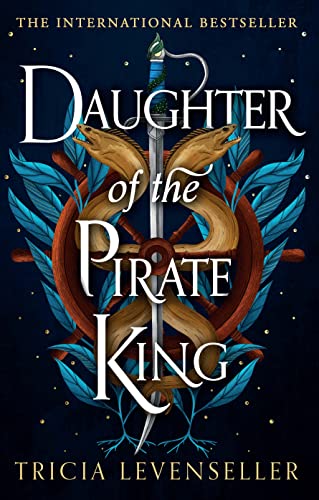 Stock image for Daughter of the Pirate King: Addictive fantasy romance on the high seas from bestselling author and TikTok sensation Tricia Levenseller (Daughter of the Pirate King Duology, Book 1) for sale by WorldofBooks