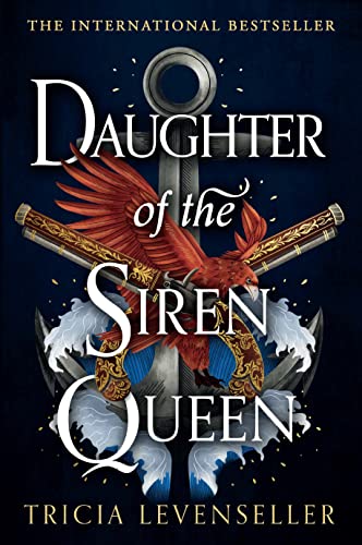 Stock image for Daughter of the Siren Queen: The fierce heroine from Daughter of the Pirate King returns in this epic adventure from the bestselling Tricia Levenseller (Daughter of the Pirate King Duology, Book 2) for sale by WorldofBooks