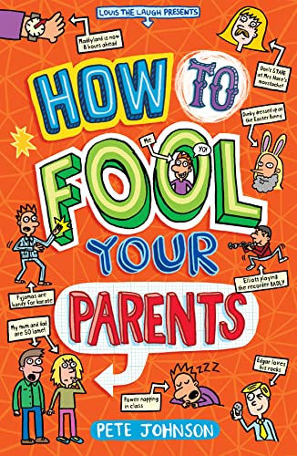 9781782702474: How to Fool Your Parents