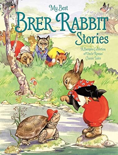 Beispielbild fr My Favourite Brer Rabbit Stories (My Best Book of Brer Rabbit Stories) zum Verkauf von WorldofBooks