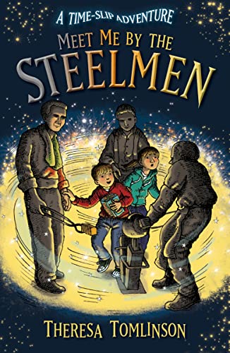 Stock image for Meet Me By The Steelmen (Time-Slip Adventures) for sale by WorldofBooks