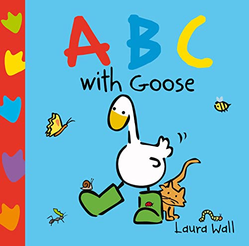 9781782704133: Learn with Goose: ABC (Little Goose Series by Laura Wall)
