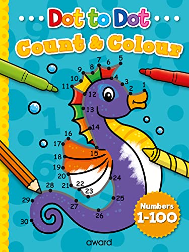 Stock image for Dot To Dot Count And Colour 1 To 100 for sale by GreatBookPrices