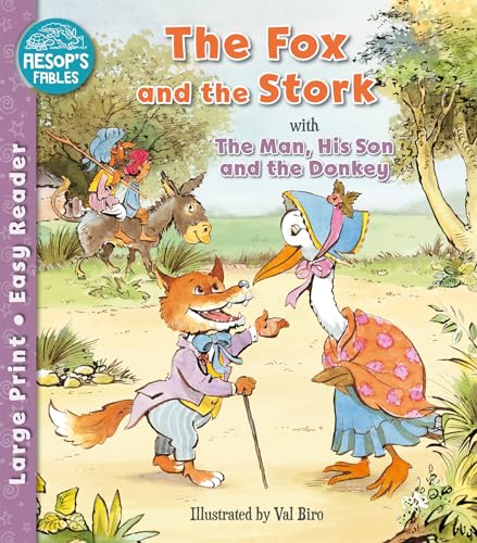 Imagen de archivo de The Fox And The Stork & The Man, His Son And The Donkey a la venta por GreatBookPrices