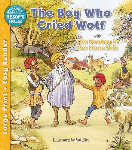 Beispielbild fr The Boy Who Cried Wolf & The Donkey in the Lion's Skin (Aesop's Fables Easy Readers) zum Verkauf von Monster Bookshop