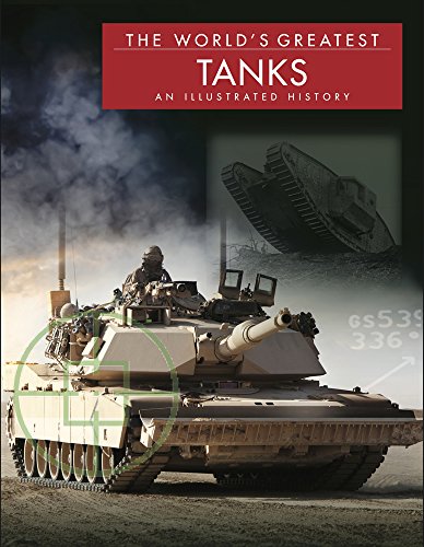 Stock image for The World  s Greatest Tanks: An Illustrated History for sale by WorldofBooks