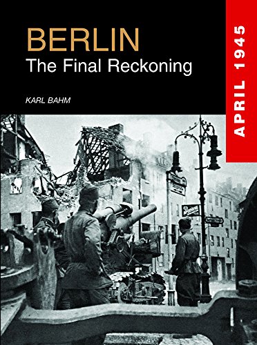 Beispielbild fr Berlin 1945 : The Final Reckoning zum Verkauf von Better World Books: West