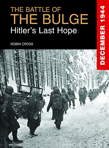 Stock image for The Battle of the Bulge: Hitler's Last Hope. December 1944 for sale by B-Line Books