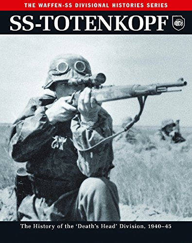 9781782742517: SS Totenkopf (The Waffen SS Divisional Histories Series): The History of the 'Death's Head' Division 1940–46