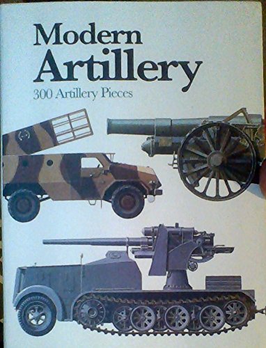 Stock image for Modern Artillery: 300 Artillery Pieces for sale by HPB-Emerald