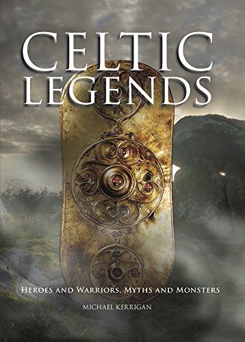 Beispielbild fr Celtic Legends: The Gods and Warriors, Myths and Monsters zum Verkauf von HPB Inc.