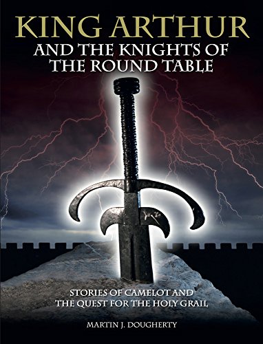 Imagen de archivo de King Arthur and the Knights of the Round Table: Stories of Camelot and the Quest for the Holy Grail (Histories) a la venta por SecondSale