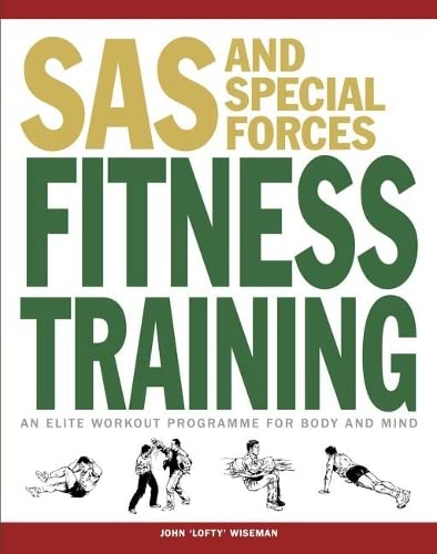Stock image for SAS and Special Forces Fitness Training: An Elite Workout Programme for Body and Mind for sale by WorldofBooks