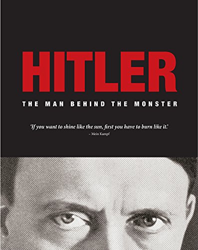 Stock image for Hitler, The Man Behind the Monster for sale by Battleground Books