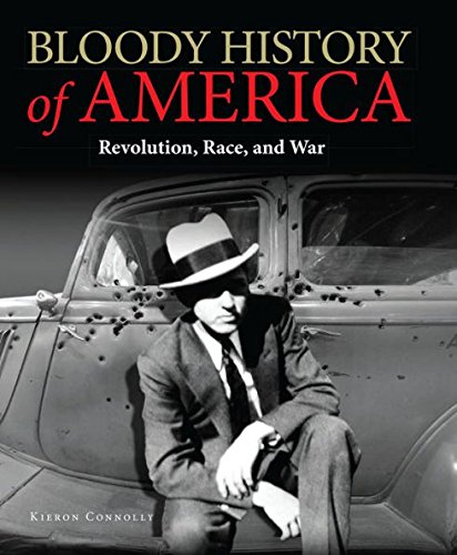 Beispielbild fr Bloody History of America: Revolution, Race, and War zum Verkauf von HPB-Emerald