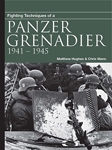 9781782745990: FIGHTING TECHNIQUES OF A PANZERGRENADIER: 1941–1945 (Fighting Techniques [WWII])