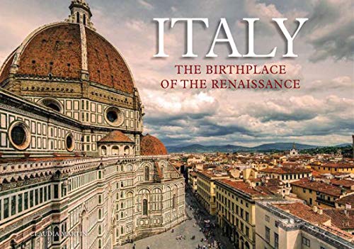 Beispielbild fr Italy: The Birthplace of the Renaissance zum Verkauf von More Than Words