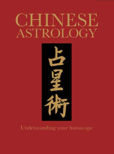 Beispielbild fr Chinese Astrology: Understanding Your Horoscope (Chinese Bound Classics) zum Verkauf von HPB-Emerald