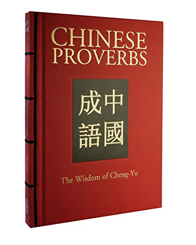 Stock image for Chinese Proverbs: The Wisdom of Cheng-Yu (Chinese Bound Classics) for sale by SecondSale