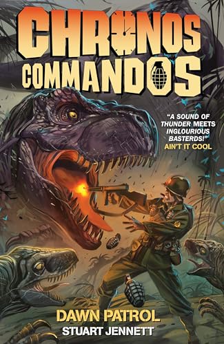 Stock image for Chronos Commandos, Volume 1: Dawn Patrol for sale by Adventures Underground