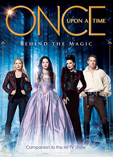 Stock image for Once Upon a Time: Behind the Magic for sale by Ergodebooks