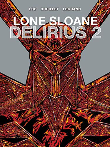 Imagen de archivo de Lone Sloane Volume 3: Delirius 2 Format: Hardcover a la venta por INDOO