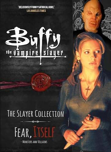 Beispielbild fr Buffy the Vampire Slayer, The Slayer Collection Vol 2, Fear Itself - Monsters & Villains zum Verkauf von WorldofBooks