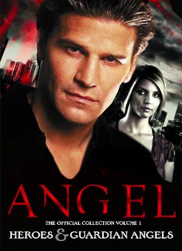 Beispielbild fr Angel - The Official Collection Volume 1 Heroes &amp; Guardian Angels zum Verkauf von Bellwetherbooks