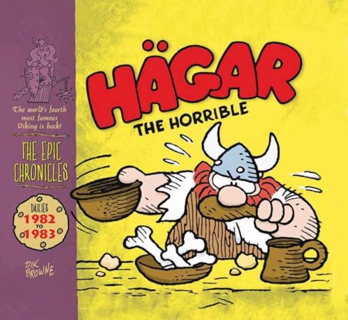 Imagen de archivo de Hagar The Horrible : The Epic Chronicles - Dailies 1982-83 a la venta por Books Unplugged