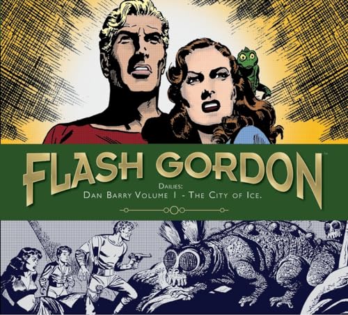 9781782766834: Flash Gordon Dailies Dan Barry 1: The City of Ice 1951-1953