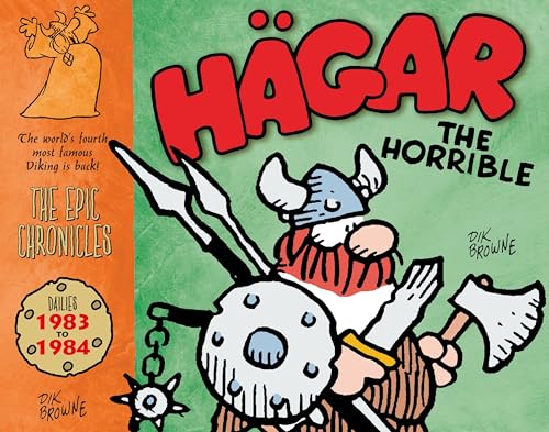 Imagen de archivo de Hagar The Horrible: The Epic Chronicles: Dailies 1983-1984 a la venta por GoldenWavesOfBooks