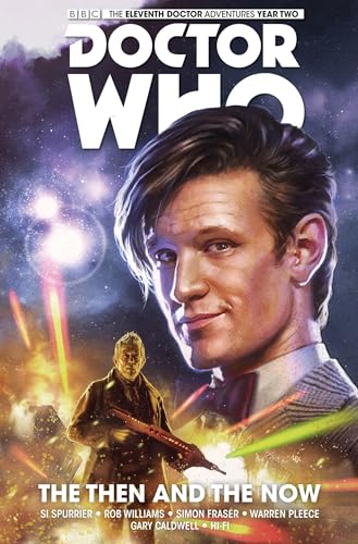 Imagen de archivo de Doctor Who: The Eleventh Doctor Vol. 4: The Then and The Now a la venta por Bellwetherbooks