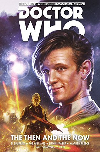 Beispielbild fr Doctor Who: The Eleventh Doctor Vol. 4: The Then and The Now zum Verkauf von HPB-Movies