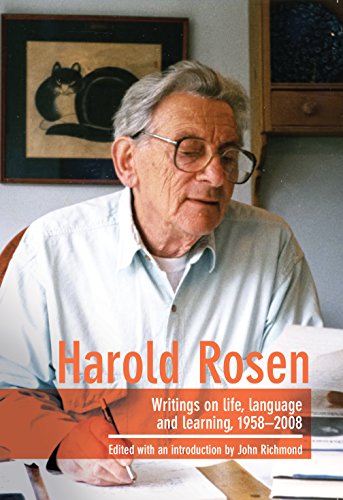 Imagen de archivo de Harold Rosen: Writings on life, language and learning, 1958 "2008 a la venta por WorldofBooks