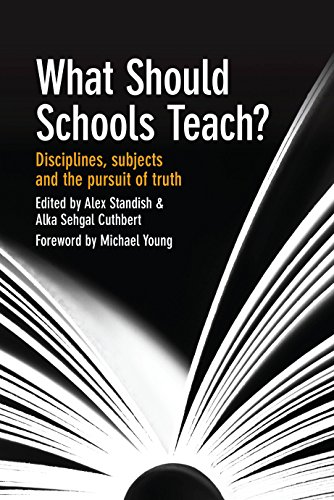 Beispielbild fr What Should Schools Teach?: Disciplines, subjects and the pursuit of truth zum Verkauf von WorldofBooks