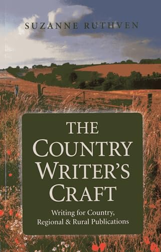 Beispielbild fr The Country Writer's Craft: Writing for Country, Regional and Rural Publications zum Verkauf von Buchpark