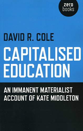 Beispielbild fr Capitalised Education : An Immanent Materialist Account of Kate Middleton zum Verkauf von Better World Books