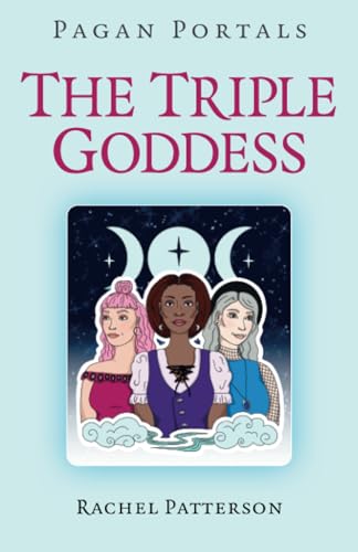 Beispielbild fr Pagan Portals - The Triple Goddess zum Verkauf von WorldofBooks