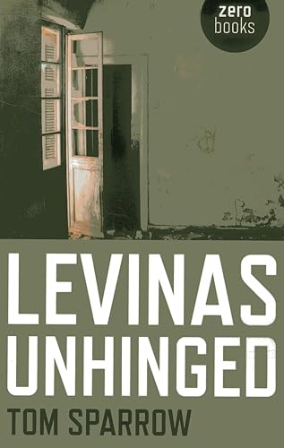 Imagen de archivo de LEVINAS UNHINGED Format: Paperback a la venta por INDOO