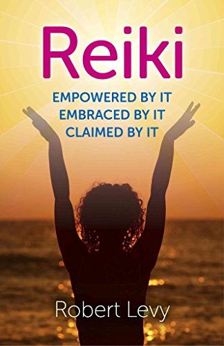 Beispielbild fr Reiki: Empowered By It, Embraced By It, Claimed By It zum Verkauf von WorldofBooks