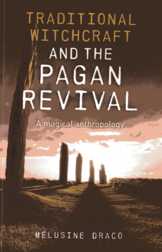 Imagen de archivo de Traditional Witchcraft and the Pagan Revival: A Magical Anthropology a la venta por ThriftBooks-Dallas